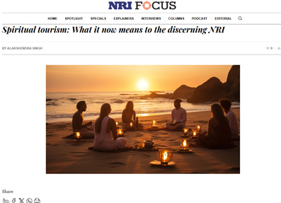 Spiritual tourism: What it now means to the discerning NRI